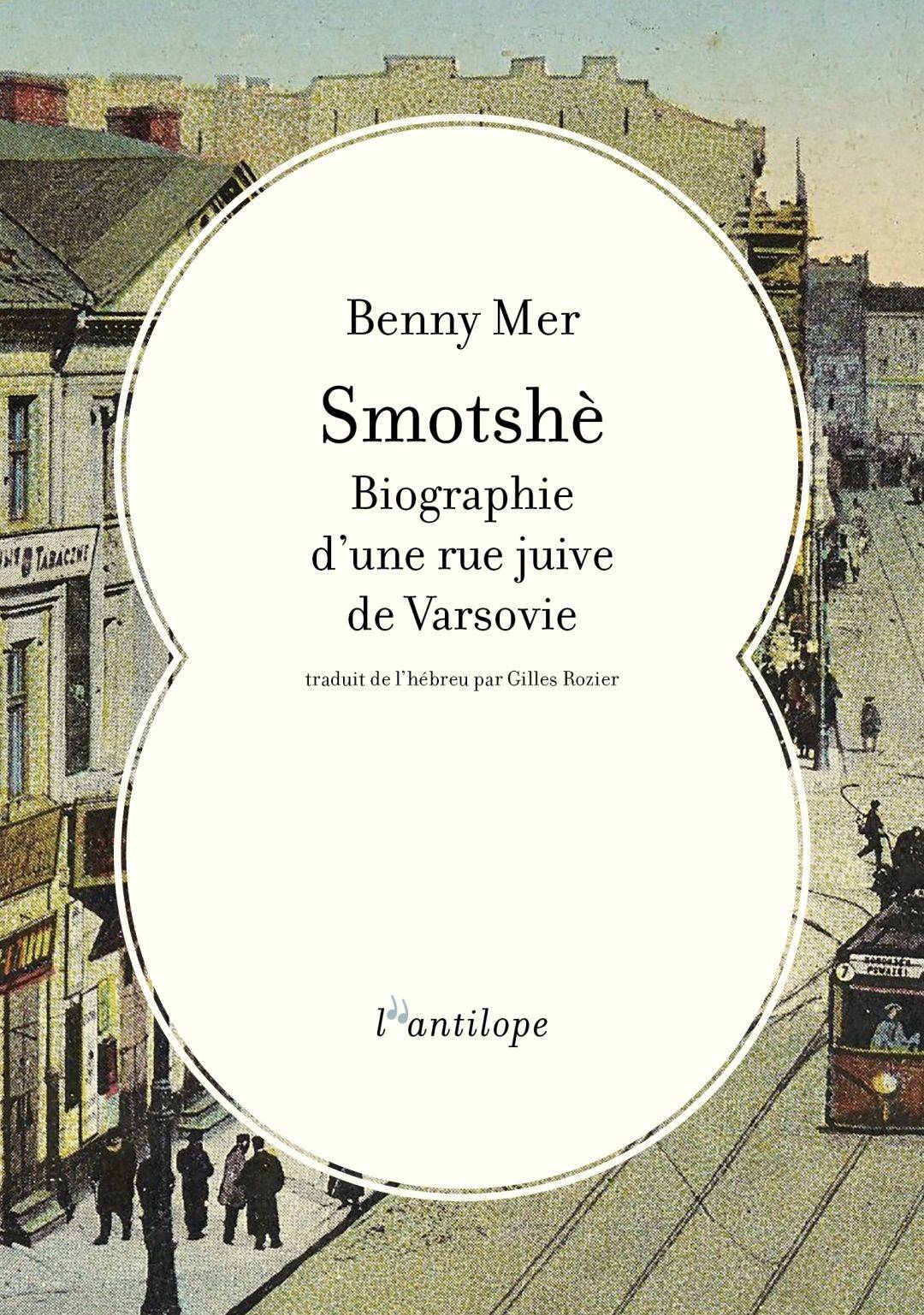 Smotshè : biographie d’une rue juive de Varsovie