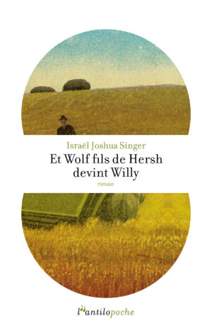Et Wolf fils de Hersh devint Willy (l'antilopoche)