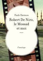 Robert De Niro, le Mossad et moi