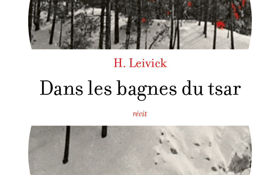 Dans les bagnes du tsar  (l&rsquo;antilopoche)