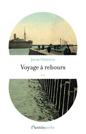 Voyage à rebours - L'Antilopoche