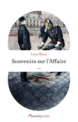Souvenirs sur l’Affaire (l’antilopoche)