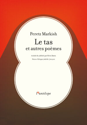 Le tas et autres poèmes