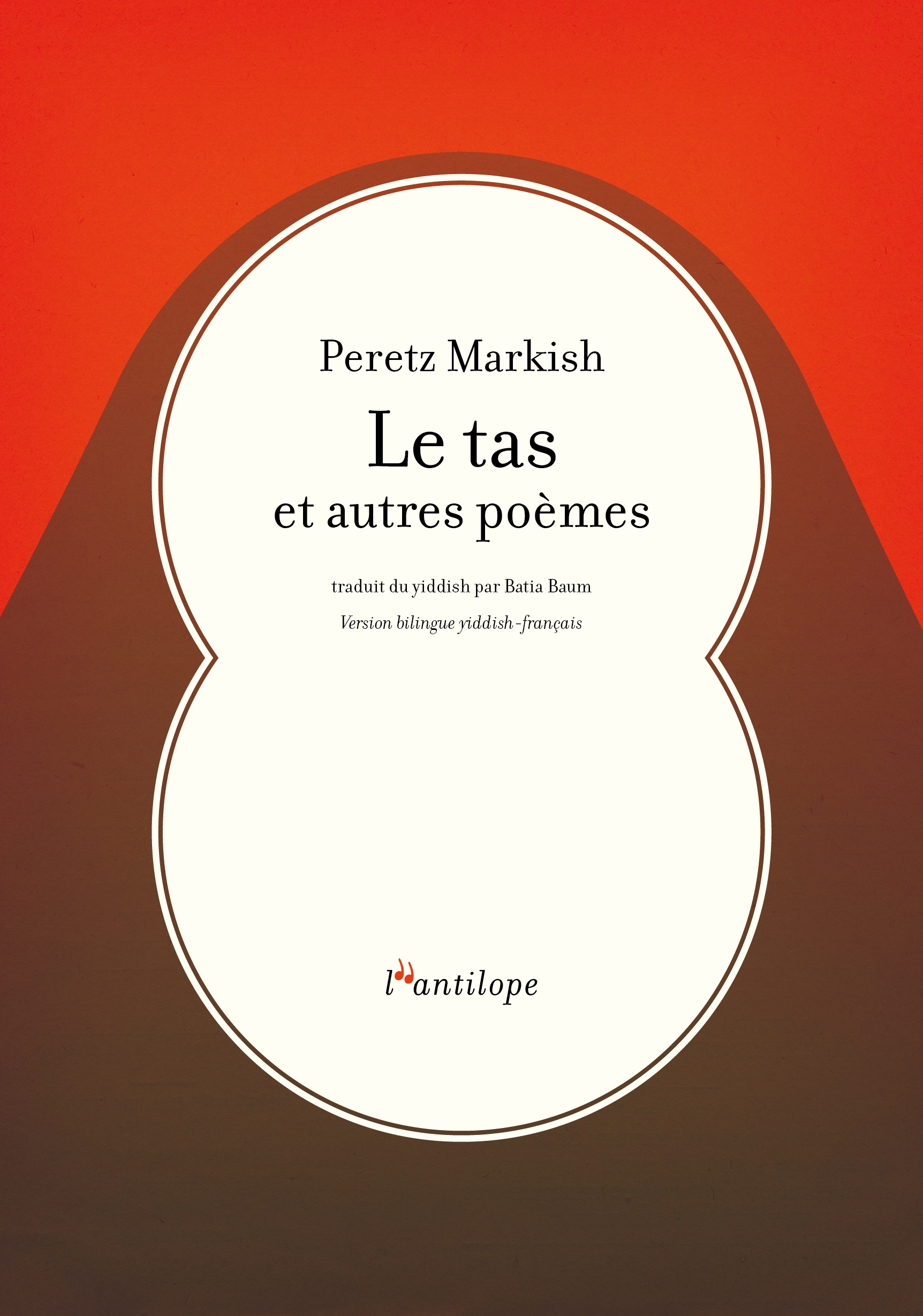 Le tas et autres poèmes
